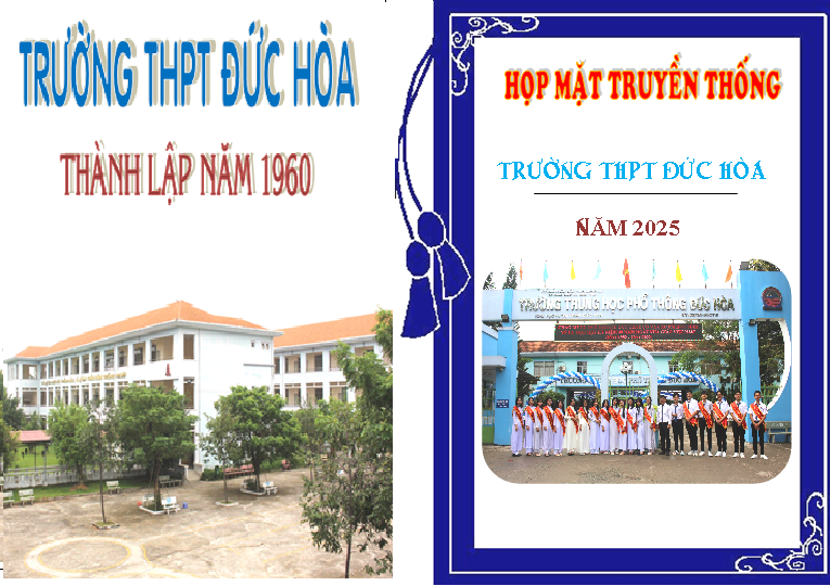 HỌP MẶT TRUYỀN THỐNG TRƯỜNG THPT ĐỨC HÒA 2025